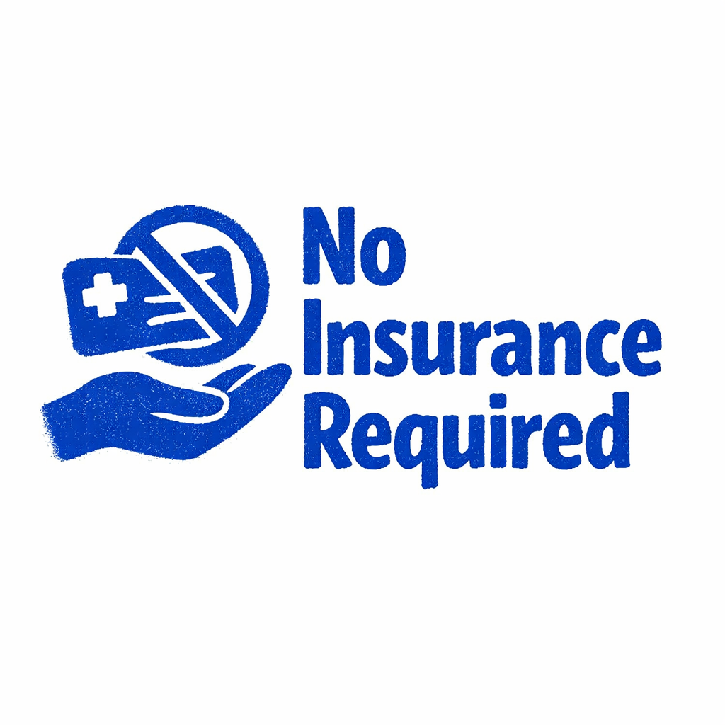 No Insurance Required